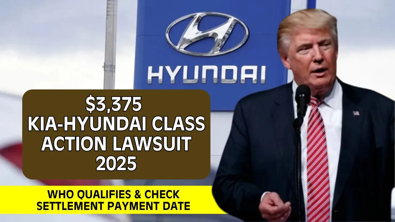 $3375 Kia‑Hyundai Class Action Lawsuit 2025