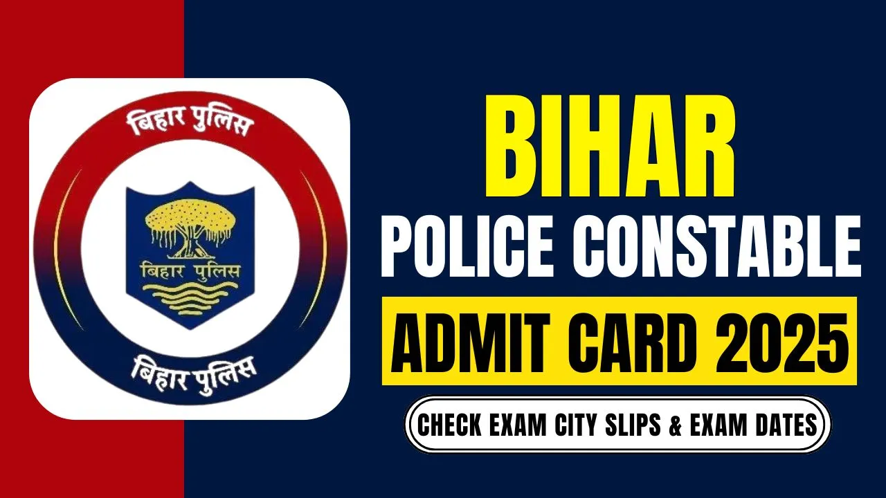 Bihar Police Constable Admit Card 2025