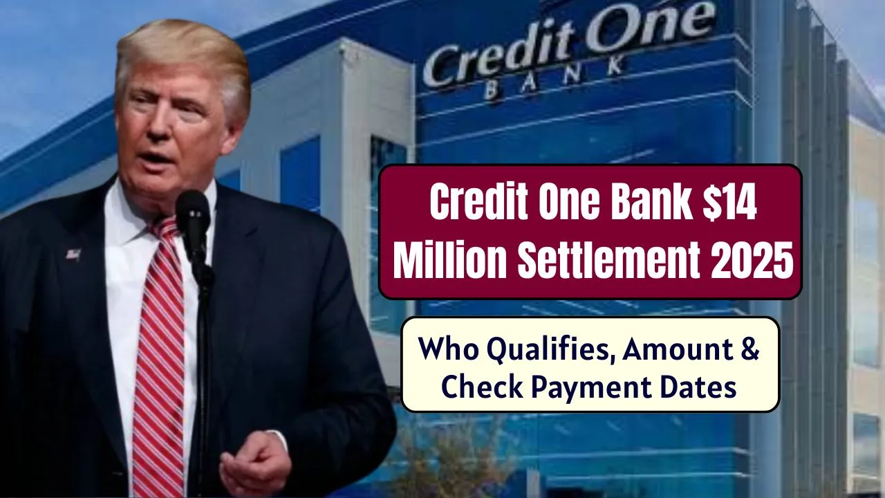 Credit One Bank $14 Million Settlement 2025