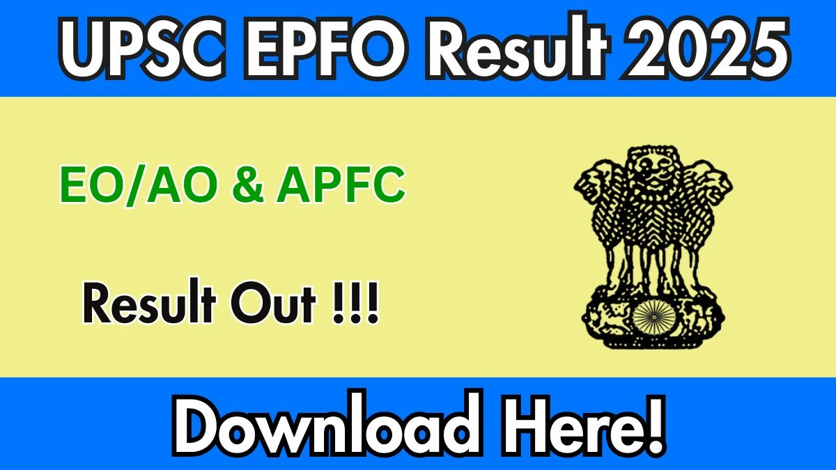 UPSC EPFO Result 2025 Out at upsc.gov.in, EO/AO & APFC Merit List PDF